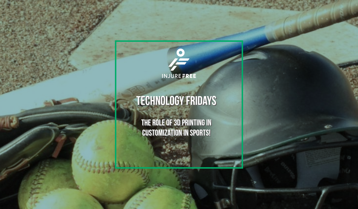 Technology Fridays "The Role of 3D Printing in Customization in Sports"